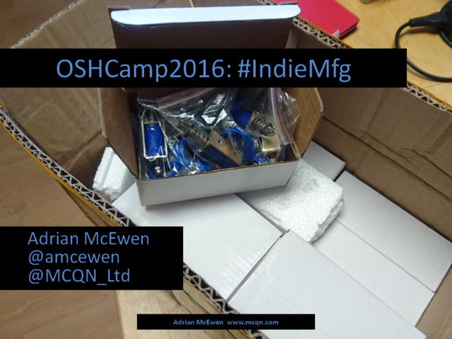 OSHCamp 2016: #IndieMfg