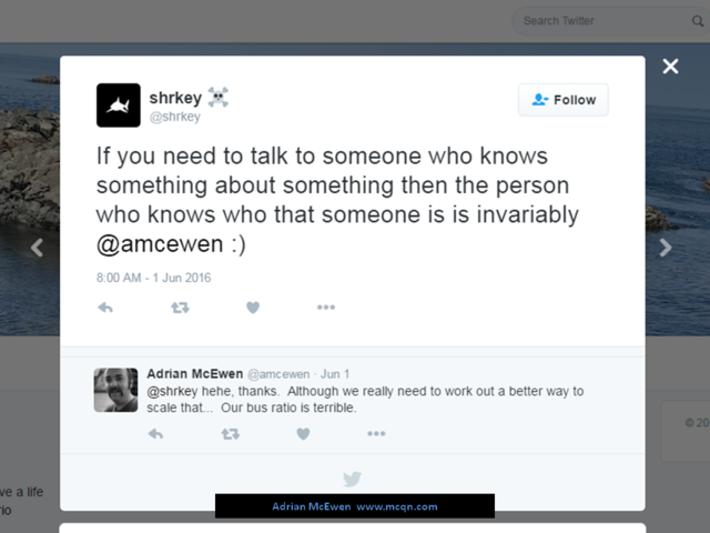 Tweet from @shrkey - 'If you need to talk to someone who knows something about something then the person who knows who that someone is is invariably @amcewen :)'